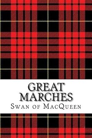 Seller image for Great Marches : Thirty Tunes for the Bagpipes and Practice Chanter for sale by GreatBookPrices