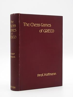 The Games of Greco: [The Chess Games of Greco]