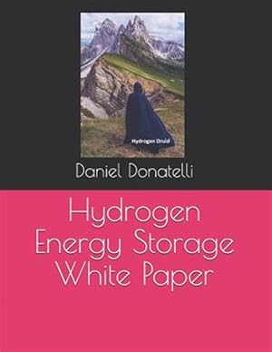 Imagen del vendedor de Hydrogen Energy Storage White Paper a la venta por GreatBookPrices