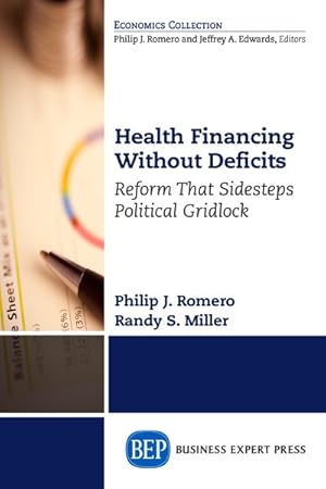 Seller image for Health Financing Without Deficits : Reform That Sidesteps Political Gridlock for sale by GreatBookPrices