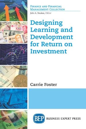 Immagine del venditore per Designing Learning and Development for Return on Investment venduto da GreatBookPrices