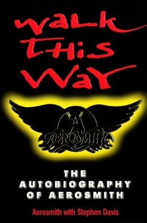 Seller image for Walk This Way: The Autobiography Of Aerosmith for sale by WeBuyBooks
