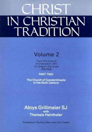 Bild des Verkufers fr Christ in Christian Tradition : From the Council of Chalcedon (451) to Gregory the Great (590 - 604, zum Verkauf von GreatBookPrices