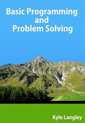 Immagine del venditore per Basic Programming and Problem Solving venduto da GreatBookPrices