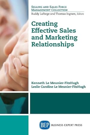 Imagen del vendedor de Creating Effective Sales and Marketing Relationships a la venta por GreatBookPrices