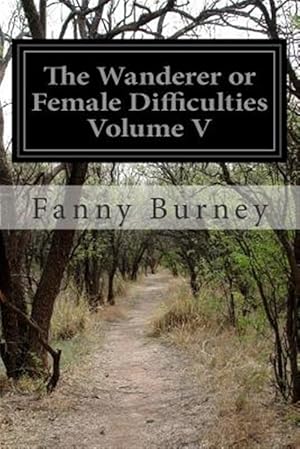 Imagen del vendedor de Wanderer Or, Female Difficulties a la venta por GreatBookPrices