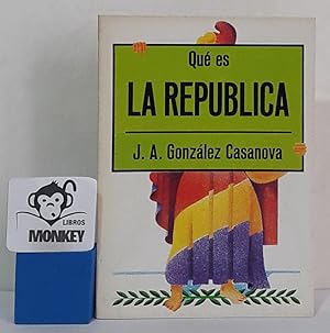 Seller image for Qu es la repblica for sale by MONKEY LIBROS