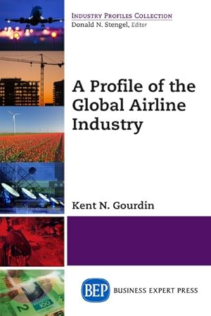 Immagine del venditore per Profile of the Global Airline Industry venduto da GreatBookPrices