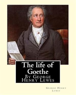 Imagen del vendedor de Life of Goethe a la venta por GreatBookPrices