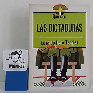 Image du vendeur pour Qu son las dictaduras mis en vente par MONKEY LIBROS