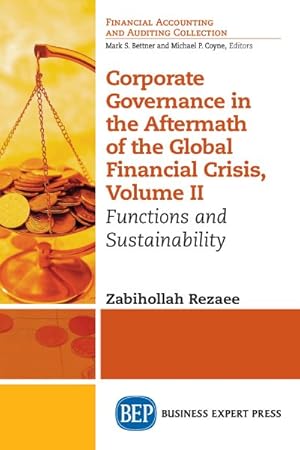 Immagine del venditore per Corporate Governance in the Aftermath of the Global Financial Crisis : Functions and Sustainability venduto da GreatBookPrices