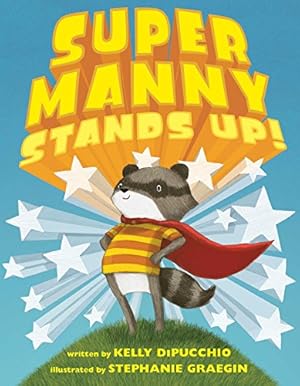 Imagen del vendedor de Super Manny Stands Up! a la venta por ICTBooks