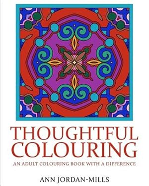 Seller image for Thoughtful Colouring: An Adult Colouring Book with a Difference for sale by GreatBookPrices