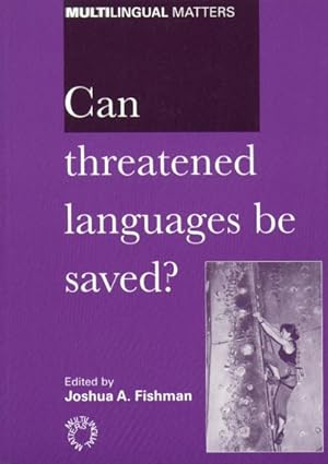 Image du vendeur pour Can Threatened Languages Be Saved : Reversing Language Shift, Revisited : A 21st Century Perspective mis en vente par GreatBookPrices