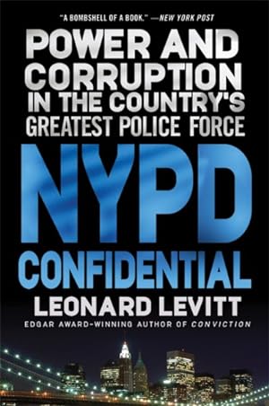 Seller image for NYPD Confidential : Power and Corruption in the Country's Greatest Police Force for sale by GreatBookPrices