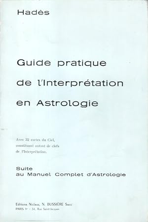 Guide Pratique de l'interprétation en Astrologie