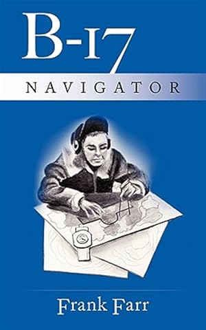 Immagine del venditore per B-17 Navigator venduto da GreatBookPrices