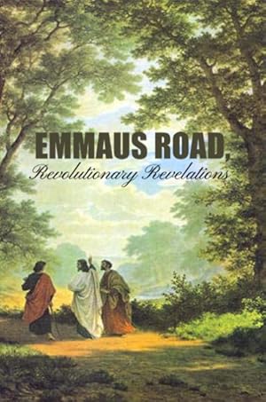 Seller image for Emmaus Road, Revolutionary Revelations for sale by GreatBookPrices