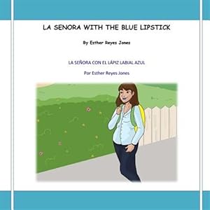 Imagen del vendedor de La Senora With the Blue Lipstick : La Senora Con El Lapiz Labial Azul a la venta por GreatBookPrices