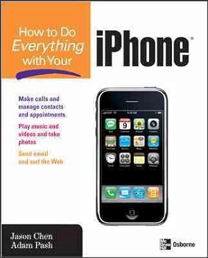 Image du vendeur pour How to Do Everything With Your Iphone mis en vente par GreatBookPrices