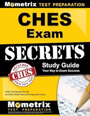 Bild des Verkufers fr CHES Exam Secrets : CHES Test Review for the Certified Health Education Specialist Exam zum Verkauf von GreatBookPrices