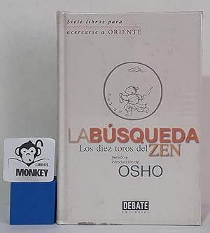 Imagen del vendedor de La bsqueda. Los diez toros del Zen a la venta por MONKEY LIBROS