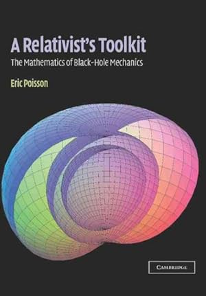 Immagine del venditore per Relativist's Toolkit : The Mathematics of Black-Hole Mechanics venduto da GreatBookPrices