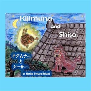 Image du vendeur pour Kijimuna and Shisa mis en vente par GreatBookPrices
