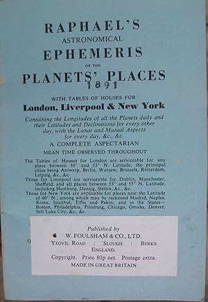 RAPHAEL'S ASTRONOMICAL EPHEMERIS of the Planets' Places FOR 1891