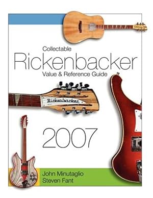 Image du vendeur pour Collectable Rickenbacker Value And Reference Guide 2007 mis en vente par GreatBookPrices