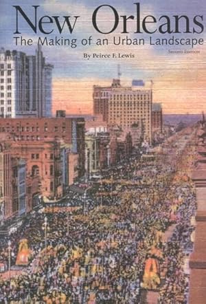 Seller image for New Orleans : The Making of an Urban Landscape for sale by GreatBookPrices