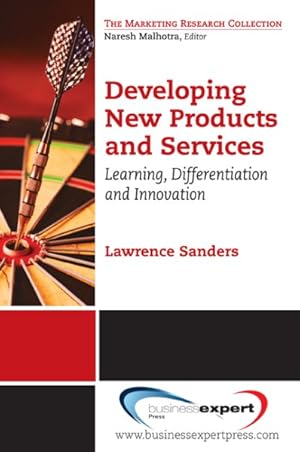 Seller image for Developing New Products and Services : Learning, Differentiation, and Innovation for sale by GreatBookPrices