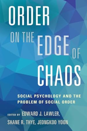 Seller image for Order on the Edge of Chaos : Social Psychology and the Problem of Social Order for sale by GreatBookPrices