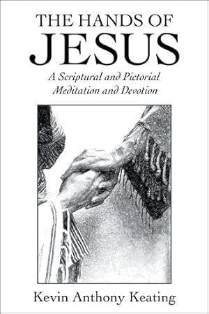 Immagine del venditore per Hands of Jesus : A Scriptural and Pictorial Meditation and Devotion venduto da GreatBookPrices