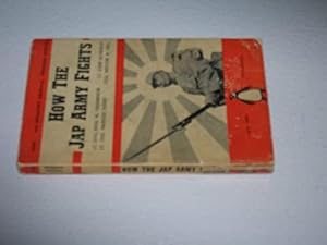 Seller image for How the Jap Army Fights for sale by Bookstore Brengelman