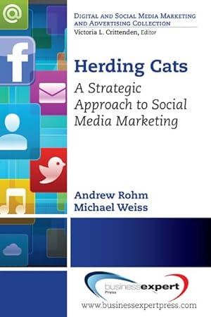 Seller image for Herding Cats : A Strategic Approach to Social Media Marketing for sale by GreatBookPrices
