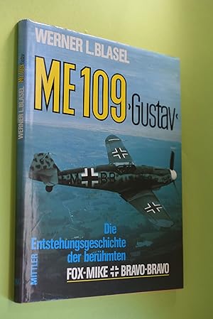 Seller image for Me 109 Gustav : Die Entstehungsgeschichte der berhmten Fox Mike Bravo-Bravo. Bildband. for sale by Antiquariat Biebusch