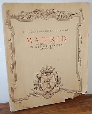 Imagen del vendedor de TOPOGRAPHIA DE LA VILLA DE MADRID descrita por Don Pedro Texeira Ao 1656 a la venta por EL RINCN ESCRITO