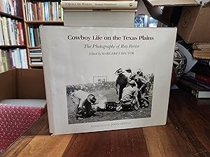 Seller image for Cowboy Life on the Texas Plains: The Photographs of Ray Rector (Centennial Series of the Association of Former Students Texas A & M University (Hardcover)) for sale by Nash Books