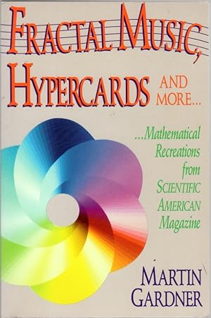 Imagen del vendedor de Fractal Music, Hypercards and More . Mathematical Reactions from Scientific American Magazine a la venta por Clausen Books, RMABA
