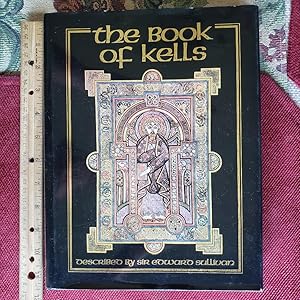 Seller image for THE BOOK OF KELLS Described By Sir Edward Sullivan, Bart. With Additional Commentary From An "Enquiry Into The Art Of The Illuminated Manuscripts Of The Middle Ages" By Johan Adolf Bruun for sale by Chris Fessler, Bookseller