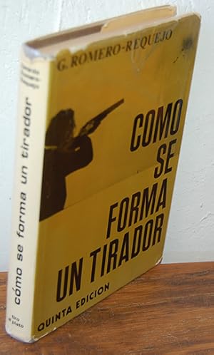 Imagen del vendedor de CMO SE FORMA UN TIRADOR. El tiro al Plato. Deporte Olmpico a la venta por EL RINCN ESCRITO