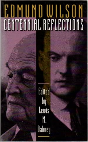 Imagen del vendedor de Edmund Wilson: Centennial Reflections a la venta por Clausen Books, RMABA