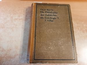 Bild des Verkufers fr Die Philosophie der Geschichte als Soziologie. Teil 1: Grundlegung und kritische bersicht (mehr nicht erschienen!). zum Verkauf von Gebrauchtbcherlogistik  H.J. Lauterbach