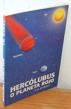 Imagen del vendedor de HERCLUBUS O PLANETA ROJO a la venta por EL RINCN ESCRITO