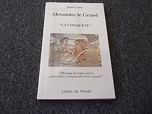 Seller image for ALEXANDRE LE GRAND. La conqute for sale by occasion de lire
