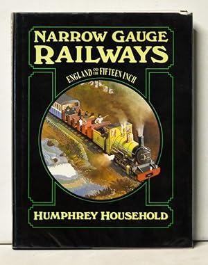 Image du vendeur pour Narrow Gauge Railways: England and the Fifteen Inch mis en vente par Cat's Cradle Books