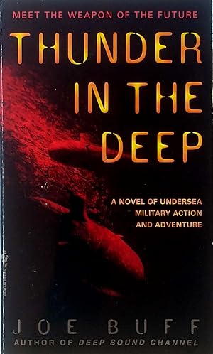 Immagine del venditore per Thunder in the Deep: A Novel of Undersea Military Action and Adventure venduto da Kayleighbug Books, IOBA