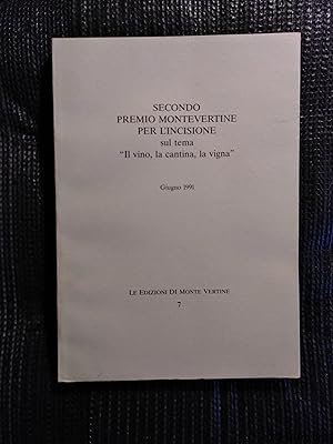Seller image for Secondo Premio Montevertine Per L'incisione sul tema 'Il vino, la cantina, la vigna' for sale by Rareeclectic