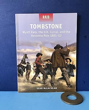Immagine del venditore per Tombstone, Wyatt Earp, the O.K. Corral, and the Vendetta Ride 1881-82 venduto da Smythe Books LLC